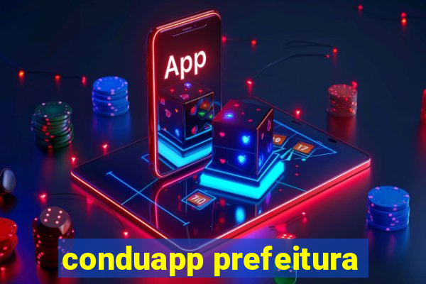 conduapp prefeitura